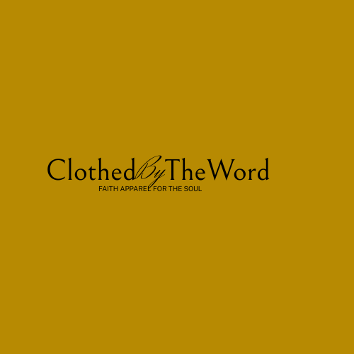 Clothed By The Word